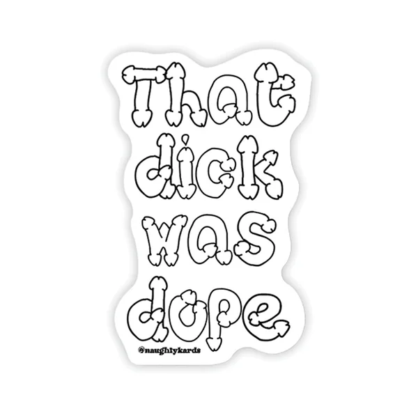 Dope Dick Naughty Sticker - Pack of 3