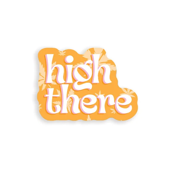 High There 420 Sticker - Pack of 3