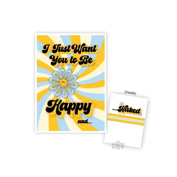 I Just Want You To Be Happy Card