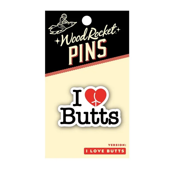 I love Butts Enamel Pin Red/White/Black