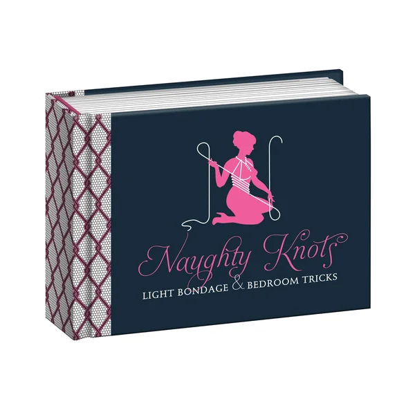 Naughty Knots Light Bondage & Bedroom Tricks