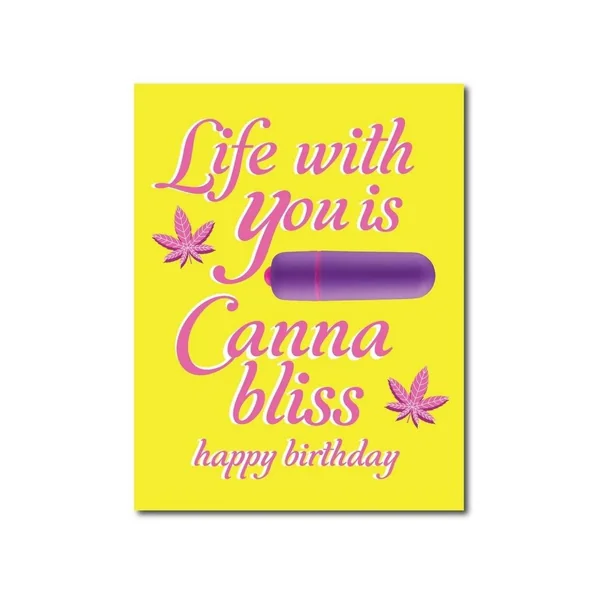 NaughtyVibes Life With You CannaBliss Birthday Greeting Card