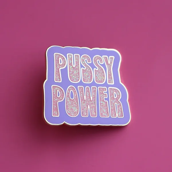 Pussy Power Enamel Pin