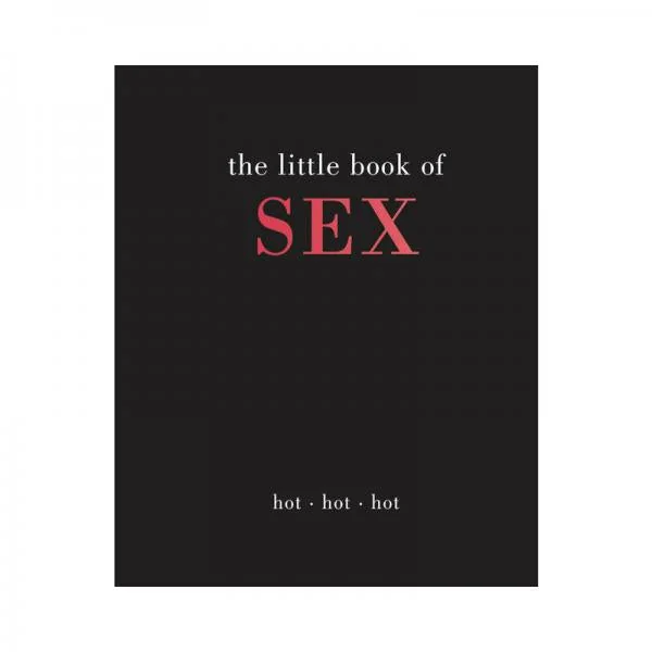 The Little Book Of Sex: Hot Hot Hot