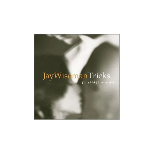 Tricks To Please A Man / Wiseman