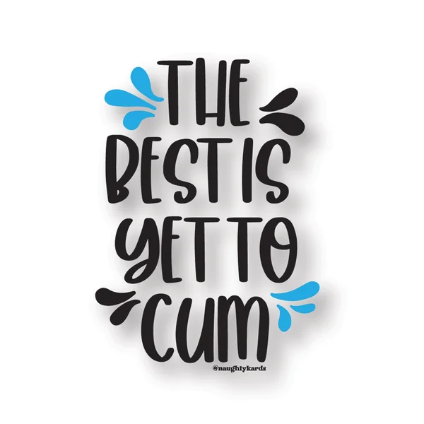 Yet 2 Cum Naughty Sticker - Pack of 3